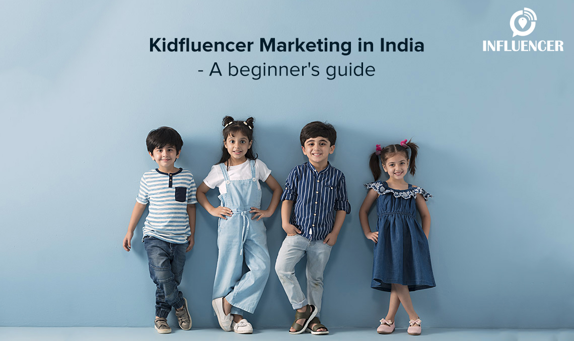 kidfluenccer-guide-india